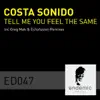 Costa Sonido - Tell Me You Feel The Same